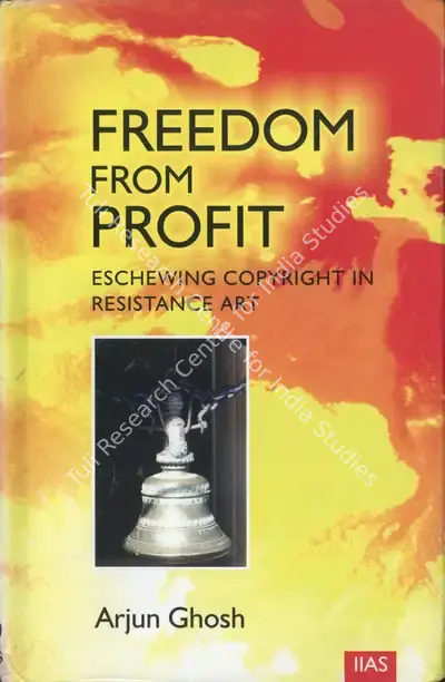 Arjun Ghosh (Author), Freedom From Profit, 2014, Authored Book