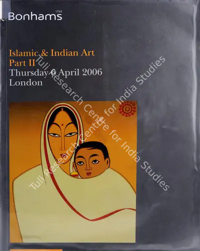 Bonhams (Auction House). Islamic and Indian Art - Indian Art Including Contemporary Indian and Pakistani paintings. 06 April 2006, London | Auction Catalogue | EconomicsArt | 00861934