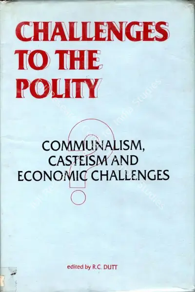 R.C. Dutt (Editor), Challenges to the Polity, 1989, Edited Book