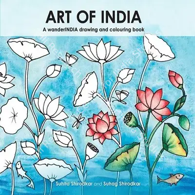 Suhita Shirodkar (Author), Art of India, 2017, Authored Book