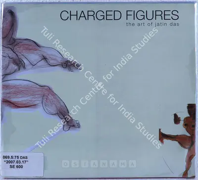 Jatin Das (Artist), Charged Figures, 2007, Solo Exhibition Catalogue