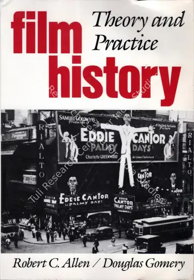 Robert C. Allen (Author), Film History Theory and Practice, 1985, Authored Book
