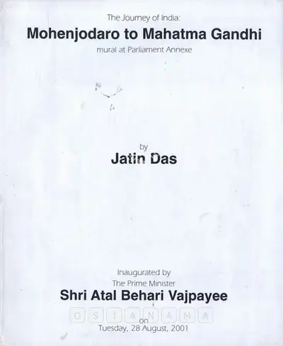 Jatin Das (Artist), Journey of India : Mohenjodaro to Mahatma Gandhi, 2001, Solo Exhibition Catalogue