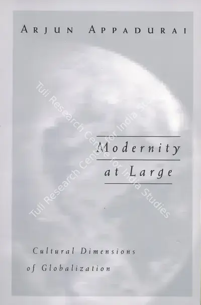 Arjun Appadurai (Author), Modernity at Large, 1996, Authored Book