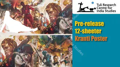 Tuli Research Centre for India Studies (Editor), Kranti Poster, 2025, In-house Video