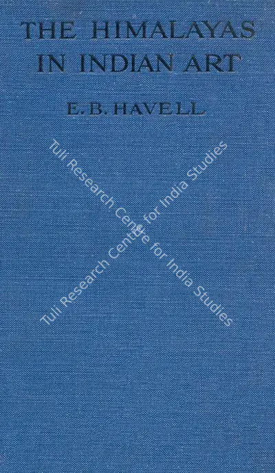 E.B. Havell (Author), Himalayas in Indian Art, 1924, Authored Antiquarian Book
