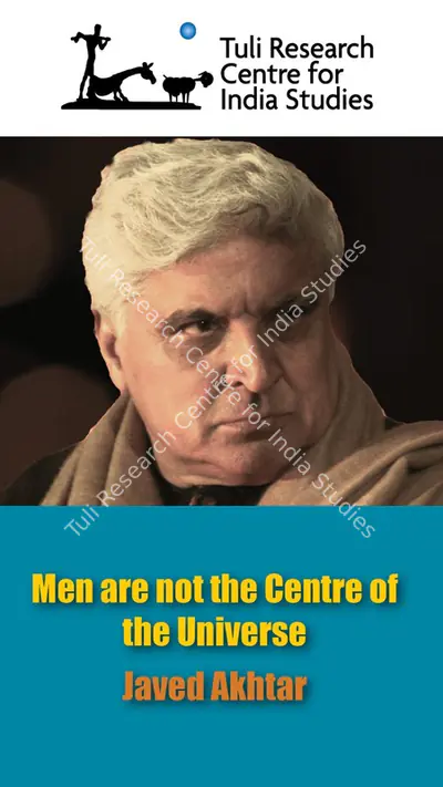 Tuli Research Centre for India Studies (Editor), Javed Akhtar: Men are not the centre of the universe, 2019, In-house Video