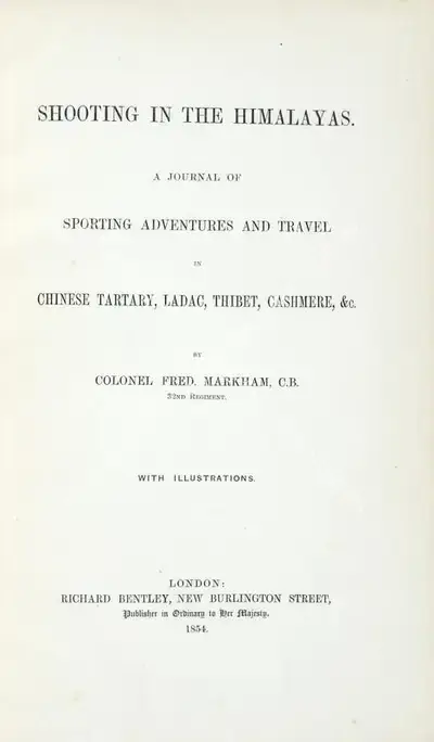 Colonel Fred Markham (Author), Shooting in The Himalayas, 1854, Authored Antiquarian Book