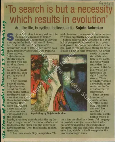 Sujata Achrekar (Reporter), To Search is but a Necessity which Results in Evolution, 2007, Newspaper Clipping