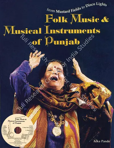 Alka Pande (Author), Folk Music & Musical Instruments of Punjab, 1999, Authored Book