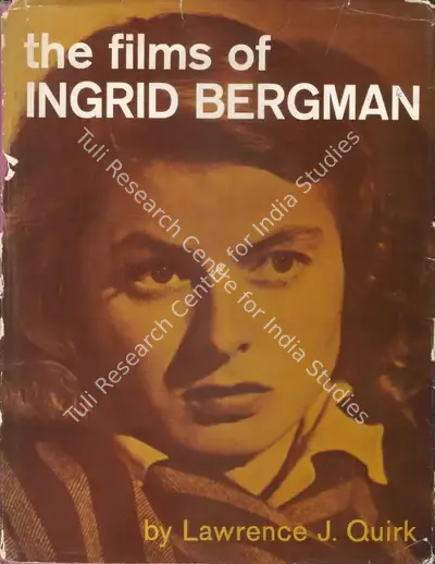 Lawrence J. Quirk (Author), The Films of Ingrid Bergman, 1970, Authored Book