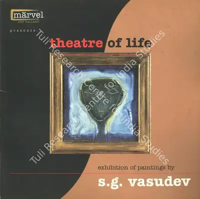 S.G. Vasudev (Artist), Theatre of Life, Solo Exhibition Catalogue
