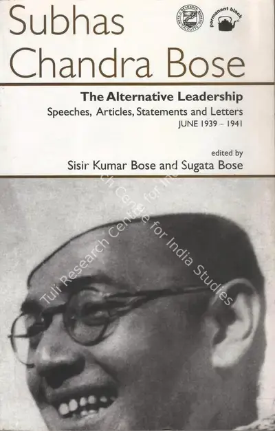 Subhas Chandra Bose (Author), The Alternative Leadership, 1998, Authored Book