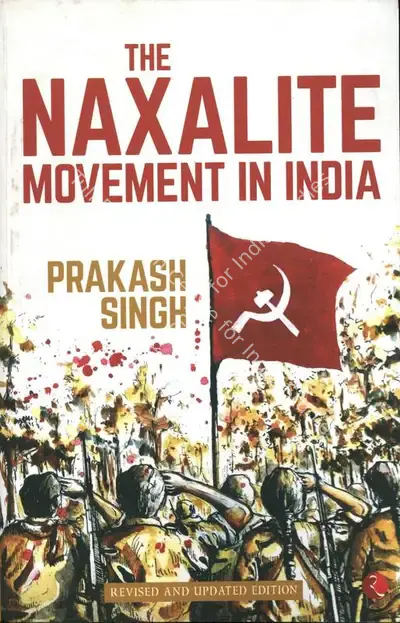 Prakash Singh (Author), The Naxalite Movement in India, 1995, Authored Book