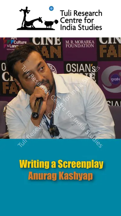 Tuli Research Centre for India Studies (Editor), Writing a Screenplay - Anurag Kashyap, 2007, In-house Video