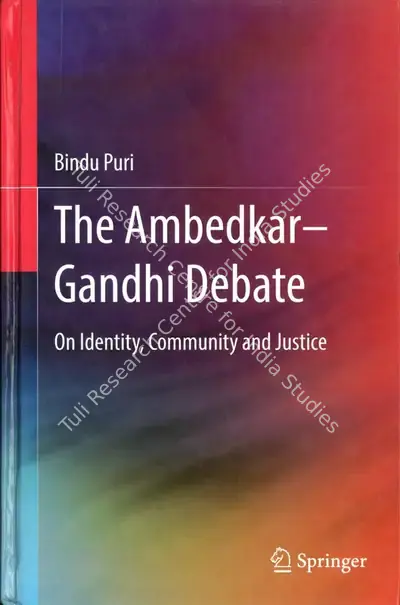Bindu Puri (Author), The Ambedkar-Gandhi Debate, 2022, Authored Book