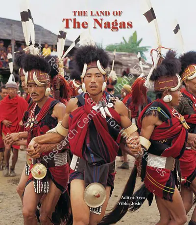 Aditya Arya (Author), The Land of the Nagas, 2004, Authored Book