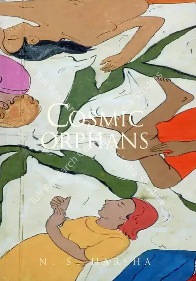 N.S. Harsha (Artist), Cosmic Orphans, 2006, Solo Exhibition Catalogue