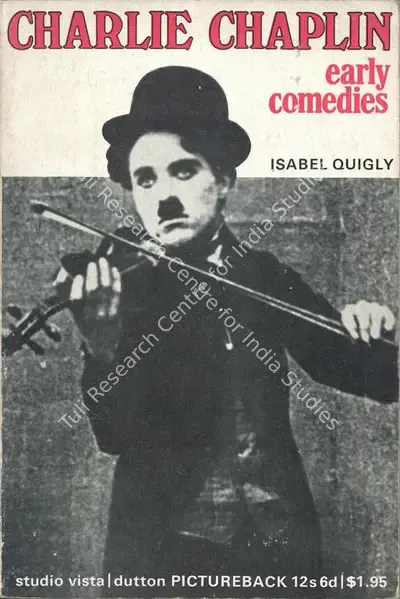Isabel Quigly (Author), Charlie Chaplin, 1968, Authored Book