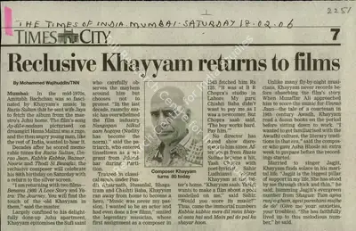 Mohammed Wajihuddin (Reporter), Reclusive Khayyam Returns to Films, 2006, Newspaper Clipping