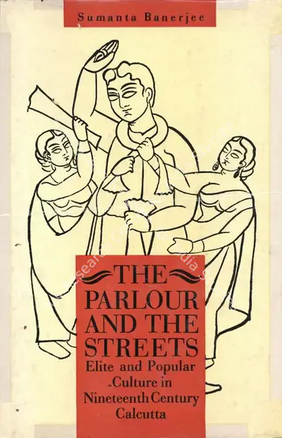 Sumanta Banerjee (Author), The Parlour and the Streets, 1989, Authored Book