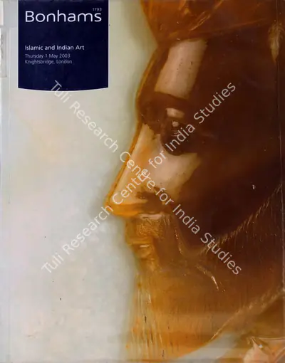 Bonhams (Auction House), Islamic And Indian Art, 2003, Auction Catalogue