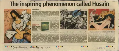Sidharth Bhatia (Reporter), The inspiring phenomenon callled Husain, 2008, Newspaper Clipping