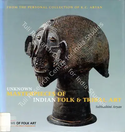 Subhashini Aryan (Author), Unknown Masterpieces of Indian Folk & Tribal Art, 2005, Authored Book