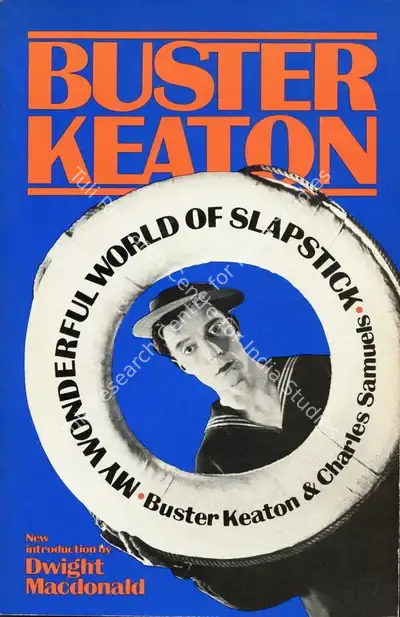 Keaton, Buster (Author). My Wonderful World of Slapstick. New York: Da Capo, 1982 | Authored Book | CinemaEducation | 00844609