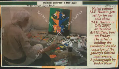 Kedar Nene (Photographer), Noted Painter M.F. Husain Gets Set For For His Solo Show 'M.F. Husain in Oils 2003' At Pundole Art Gallery, Fort On Friday, The Artist is Holding The Exhibition On The Occasion Of the Gallery's Fortieth Anniversary, 2003, Newspaper Clipping