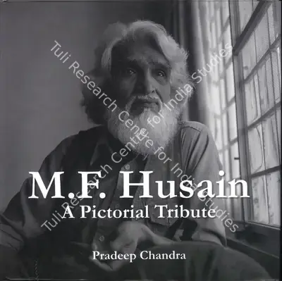 Pradeep Chandra (Author), M. F. Husain, 2012, Authored Book