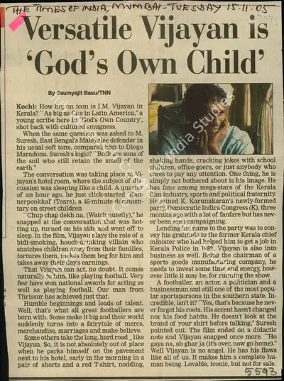 Saumyajit Basu (Reporter), Versatile Vijayan is 'God's Own Child', 2005, Newspaper Clipping