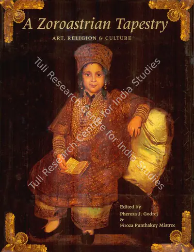 Pheroza J. Godrej (Editor), A Zoroastrian Tapestry, 2002, Edited Book