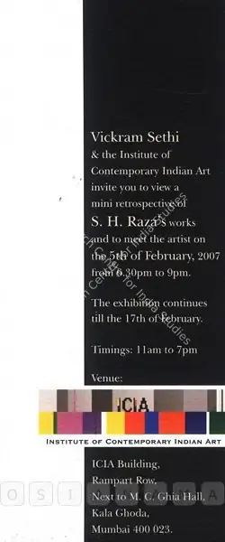 Raza, S.H. (Artist). S. H. Raza - Mini Retrospective. Mumbai: Institute of Contemporary Indian Art, 2007 | Solo Exhibition Invitation | FineArts | 00859551