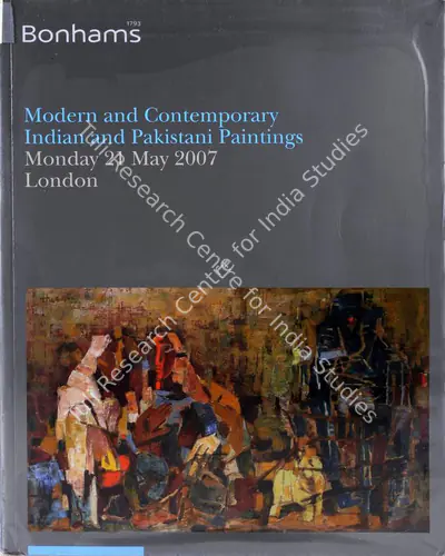 Bonhams (Auction House), Modern and Contemporary Indian and Pakistani Paintings, 2007, Auction Catalogue