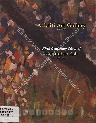 Gobardhan Ash (Artist), Birth Centenary Show of Gobardhan Ash (1907-2007), 2007, Solo Exhibition Catalogue