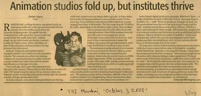 Omkar Sapre (Reporter), Animation Studios Fold up, but Institutes Thrive, 2008, Newspaper Clipping