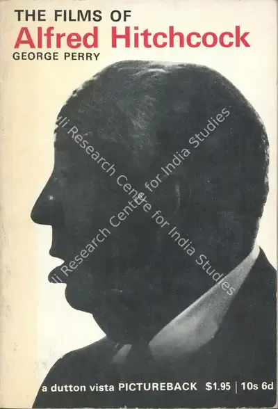 George Perry (Author), The Films of Alfred Hitchcock, 1965, Authored Book