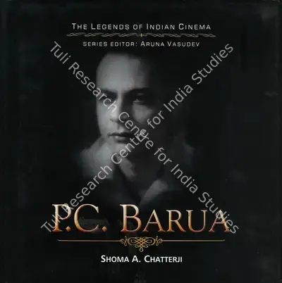 Shoma A. Chatterji (Author), Pramathesh Chandra Barua, 2008, Authored Book