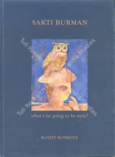 Sakti Hoskote (Author), Sakti Burman, 2016, Authored Book