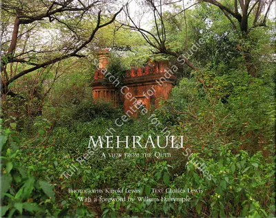 Charles Lewis (Author), Mehrauli, 2002, Authored Book