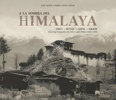 Kurt Meyer (Author), A la Sombra del Himalaya, 2007, Authored Book