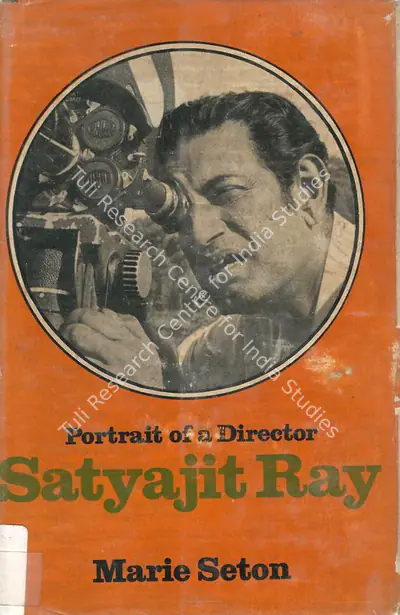 Marie Seton (Author), Portrait of A Director Satyajit Ray, 1972, Authored Book