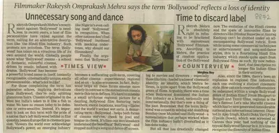 Meghna Roy (Reporter), Filmmaker Rakeysh Omprakash Mehra Says the Term 'Bollywood' Reflects a Loss of Identity, 2012, Newspaper Clipping