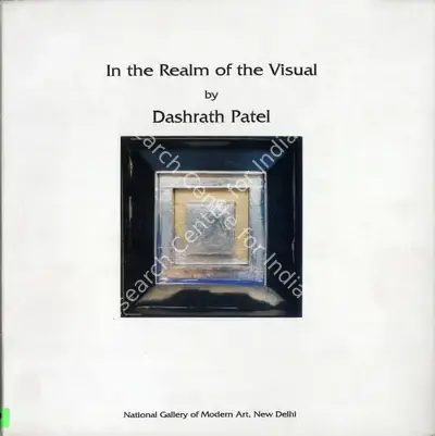 Dashrath Patel (Artist), In the Realm of the Visual, 1998, Solo Exhibition Catalogue