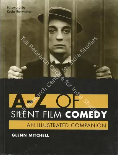 Glenn Mitchell (Author), A-Z of Silent Film Comedy, 1998, Authored Book