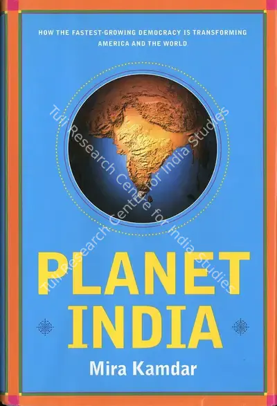 Mira Kamdar (Author), Planet India, 2007, Authored Book