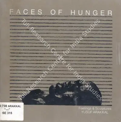 Yusuf Arakkal (Artist), Faces of Hunger, Solo Exhibition Catalogue
