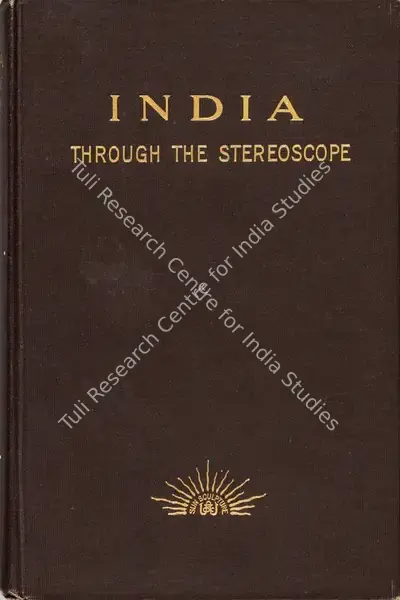 James Ricalton (Author), India through the Stereoscope, 1900, Authored Antiquarian Book