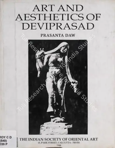 Prasanta Daw (Author), Art and Aesthetics of Deviprasad, 1998, Authored Book